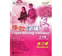 Experiencing Chinese - Living in China - Workbook