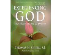 Experiencing God: The Three Stages of Prayer