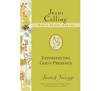 Experiencing God's Presence (Jesus Calling Bible Studies)