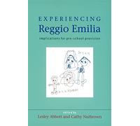 Experiencing reggio emilia: Implications for Pre-school Provision