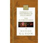 Experiencing the Depth of Jesus Christ (Nelson's Royal Classics)