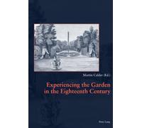 Experiencing the Garden in the Eighteenth Century – Peter Lang International Academic Publishers