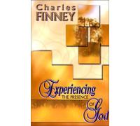 Experiencing the Presence of God by Charles Grandison Finney (1-Nov-2000) Paperback