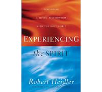 Experiencing the Spirit: Developing a Living Relationsh - Paperback NEW Dr Chuck