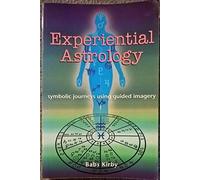 Experiential Astrology: Symbolic Journeys Using Guided Imagery
