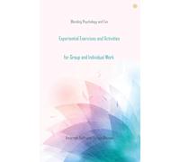 Experiential Exercises and Activities for Group and Individual Work: Blending Psychology and Fun