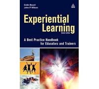 Experiential Learning: A Best Practice Handbook for Educators and Trainers