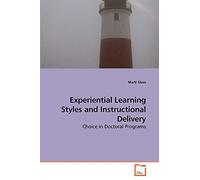 Experiential Learning Styles and Instructional Delivery: Choice in Doctoral Programs