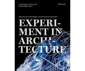 Experiment in Architecture by Frank Stepper, Timo Carl, Sarah... - 9783035626223