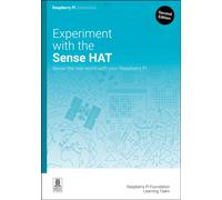 Experiment with the Sense HAT : Sense the real world with your Raspberry Pi
