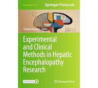 Experimental and Clinical Methods in Hepatic Encephalopathy Research (Neuromethods, 219)