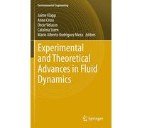 Experimental and Theoretical Advances in Fluid Dynamics: 2 (Environmental Science and Engineering)