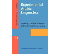 Experimental Arabic Linguistics: 10 (Studies in Arabic Linguistics)