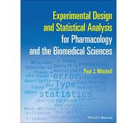 Experimental Design and Statistical Analysis for Pharmacology and the Biomedical Sciences