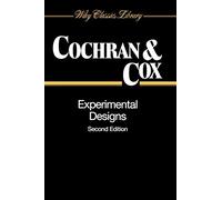 Experimental Designs 2E P: 35 (Wiley Classics Library)