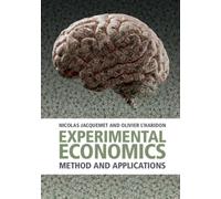 Experimental Economics : Method and Applications
