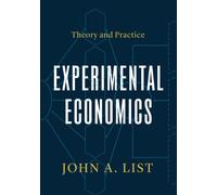 Experimental Economics : Theory and Practice