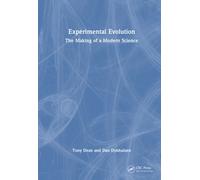 Experimental Evolution : The Making of a Modern Science