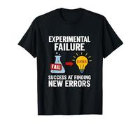 Experimental Failure Success Science Math Nerd Humor T-Shirt