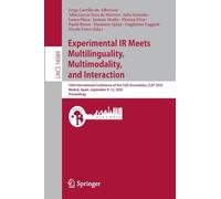 Experimental IR Meets Multilinguality, Multimodality, and Interaction: 16th International Conference of the CLEF Association, CLEF 2025, Madrid, ... (Lecture Notes in Computer Science, 16089)