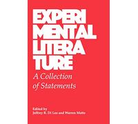 Experimental Literature: A Collection of Statements
