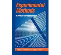 Experimental Methods – A Primer for Economists