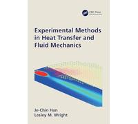 Experimental Methods in Heat Transfer and Fluid Mechanics