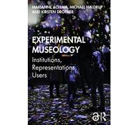 Experimental Museology – Institutions, Representations, Users