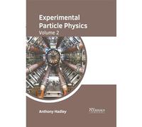 Experimental Particle Physics: Volume 2