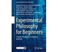 Experimental Philosophy for Beginners : A Gentle Introduction to Methods and Tools