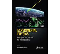 Experimental Physics: Principles and Practice for the Laboratory
