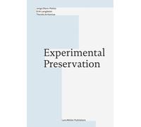 Experimental Preservation
