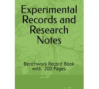 Experimental Records and Research Notes: Benchwork Record Book