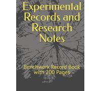 Experimental Records and Research Notes: Benchwork Record Book