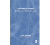 Experimental Research: Brief Essays on Timeless Concepts