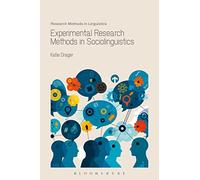 Experimental Research Methods in Sociolinguistics (Research Methods in Linguistics)