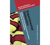 Experimental Semiotics: Studies on the emergence and evolution of human communication: 45 (Benjamins Current Topics)