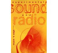 Experimental Sound and Radio (A TDR Book)