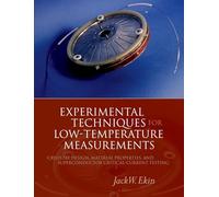 Experimental Techniques for Low-Temperature Measurements: Cryostat Design, Material Properties and Superconductor Critical-Current Testing