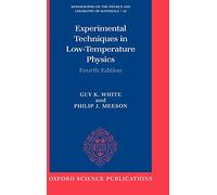 Experimental Techniques in Low-Temperature Physics: Fourth Edition: 59 (Monographs on the Physics and Chemistry of Materials)