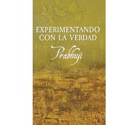 Experimentando con la verdad