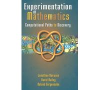 Experimentation in Mathematics: Computational Paths to Discovery