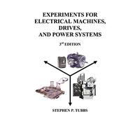 Experiments for Electrical Machines, Drives, and Power Systems