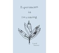 Experiments in Dreaming: A Lined Journal