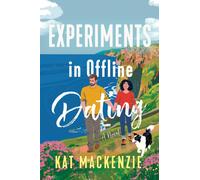 Experiments in Offline Dating : A Novel