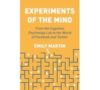 Experiments of the Mind: From the Cognitive Psychology Lab to the World of Facebook and Twitter