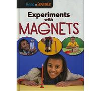 Experiments with Magnets (Read and Experiment)