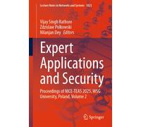 Expert Applications and Security : Proceedings of NICE-TEAS 2025, WSG University, Poland, Volume 2