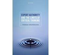 Expert Authority and the Limits of Critical Thinking