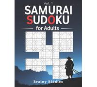 EXPERT LEVEL Samurai Sudoku: Think Human (Vol. 1): 50 Elite Overlapping Logic Challenges for Adults: The Antidote to Digital Passivity and Cognitive Friction Loss (BRAINY RIDDLES: Think Human)